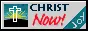 [CHRIST NOW!]